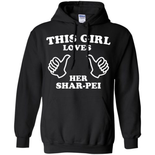 This Girl Loves Her Shar-Pei Hoodie Black