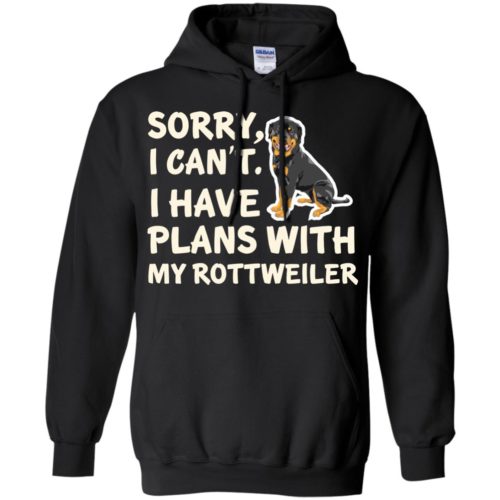 I Have Plans Rottweiler Hoodie Black