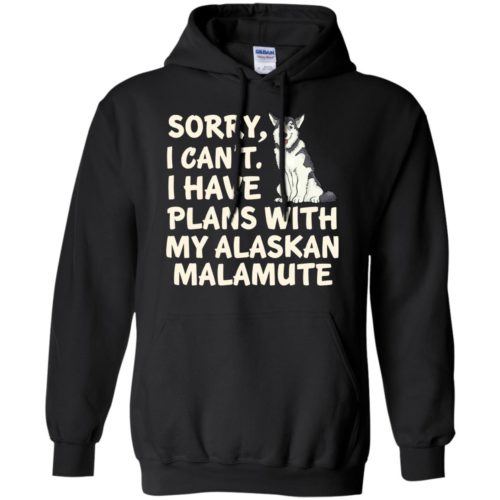 I Have Plans Alaskan Malamute Hoodie Black