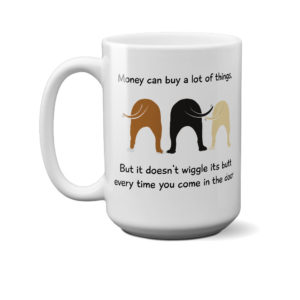 Wiggle Butt 15 oz. White Mug- Super Deal $7.99