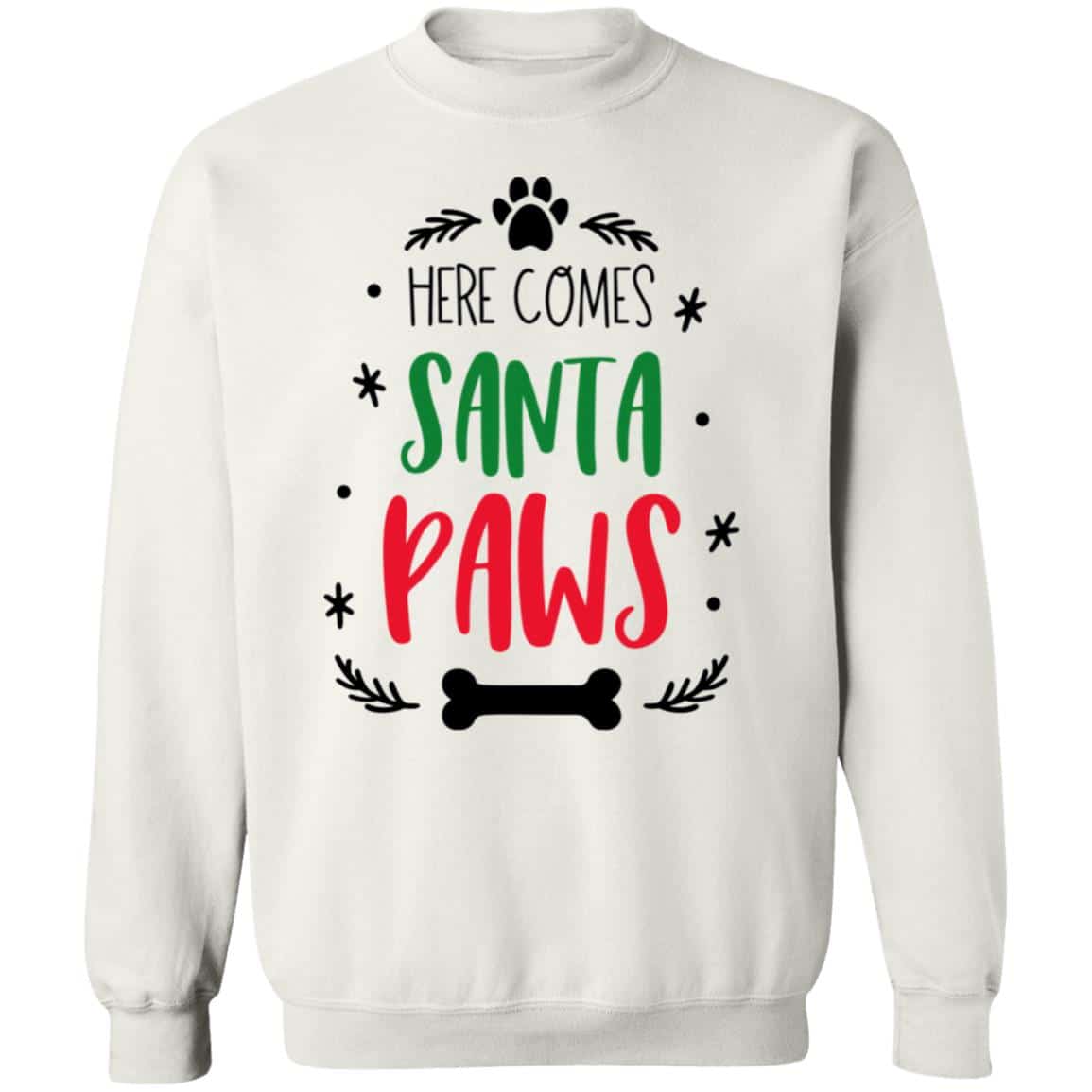 Here Comes Comes Santa Paws Sweatshirt White